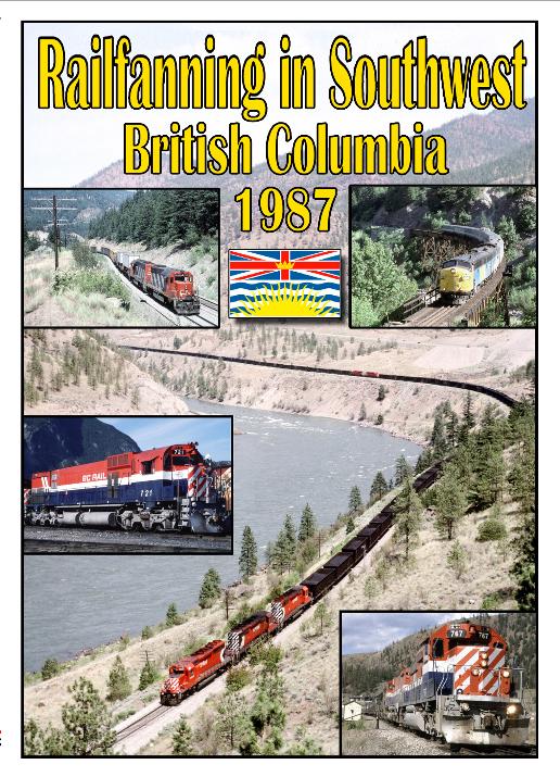 Railfanning in Southwest British Columbia 1987 2 Disc Set DVD