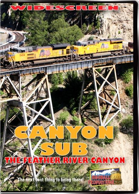 Canyon Sub - BNSF and Union Pacific in the Feather River Canyon