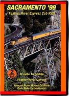 Feather River Express Cab Ride -  Sacramento 1999 - 2-Disc Set